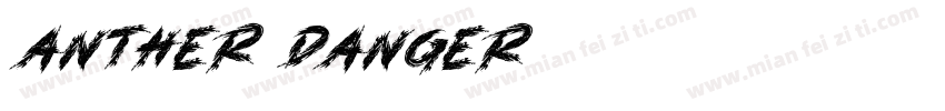 Anther Danger字体转换